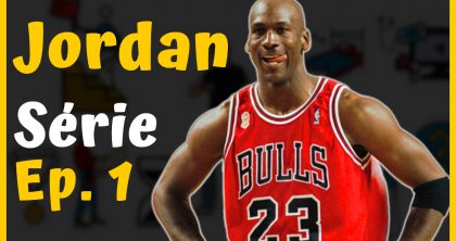 A Origem do Espírito Competitivo | História de Michael Jordan | Episódio 1